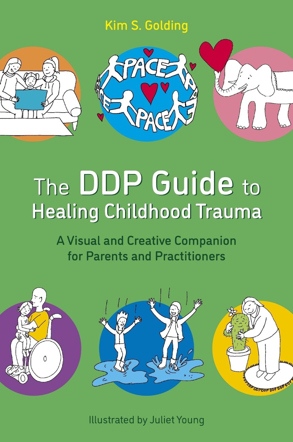 The DDP Guide to Healing Childhood Trauma, 9781839978241
