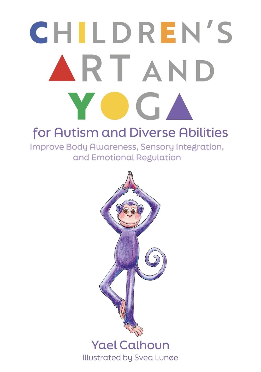 Children's Art and Yoga for Autism and Diverse Abilities, 9781839978302