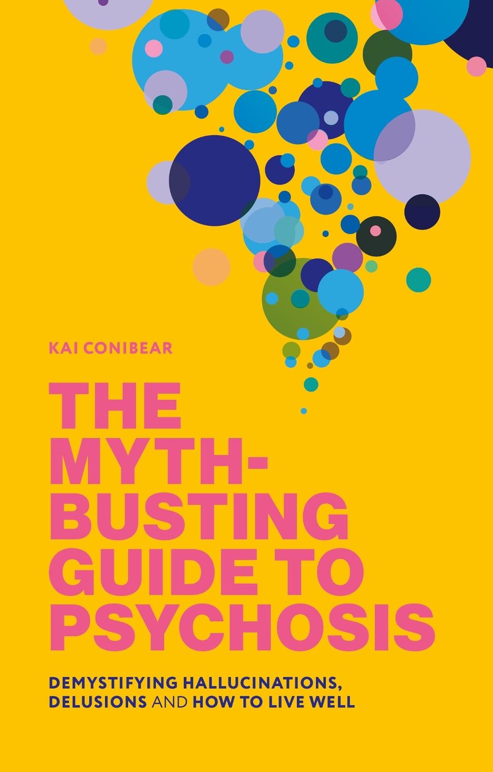 The Myth-Busting Guide to Psychosis, 9781839978661
