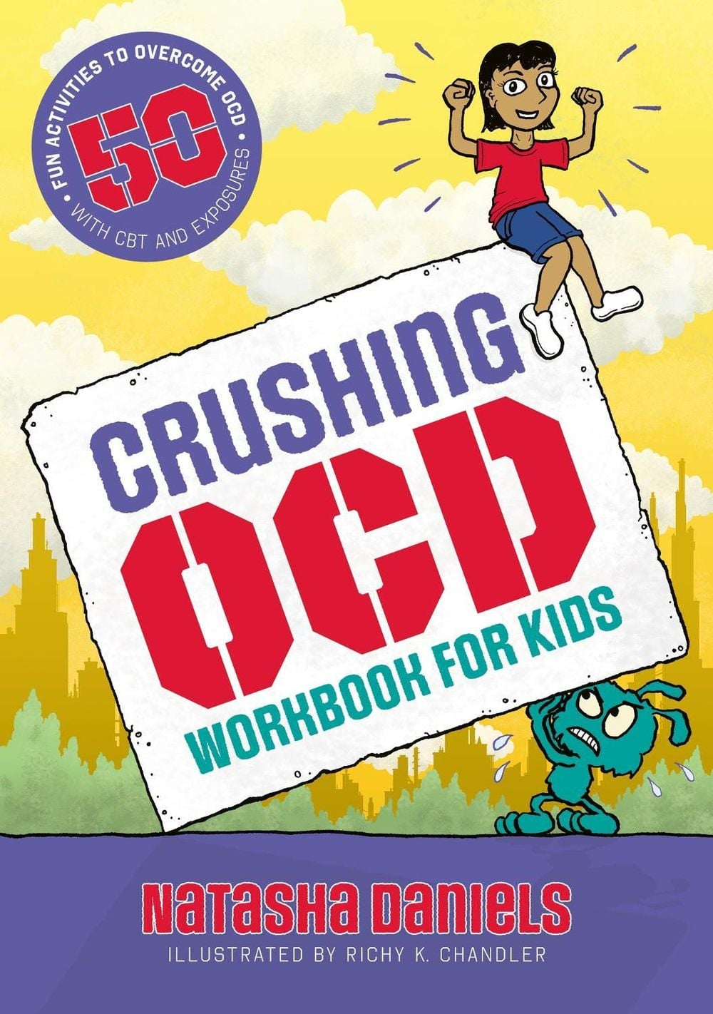Crushing OCD Workbook for Kids by Natasha Daniels - ISBN: 9781839978883