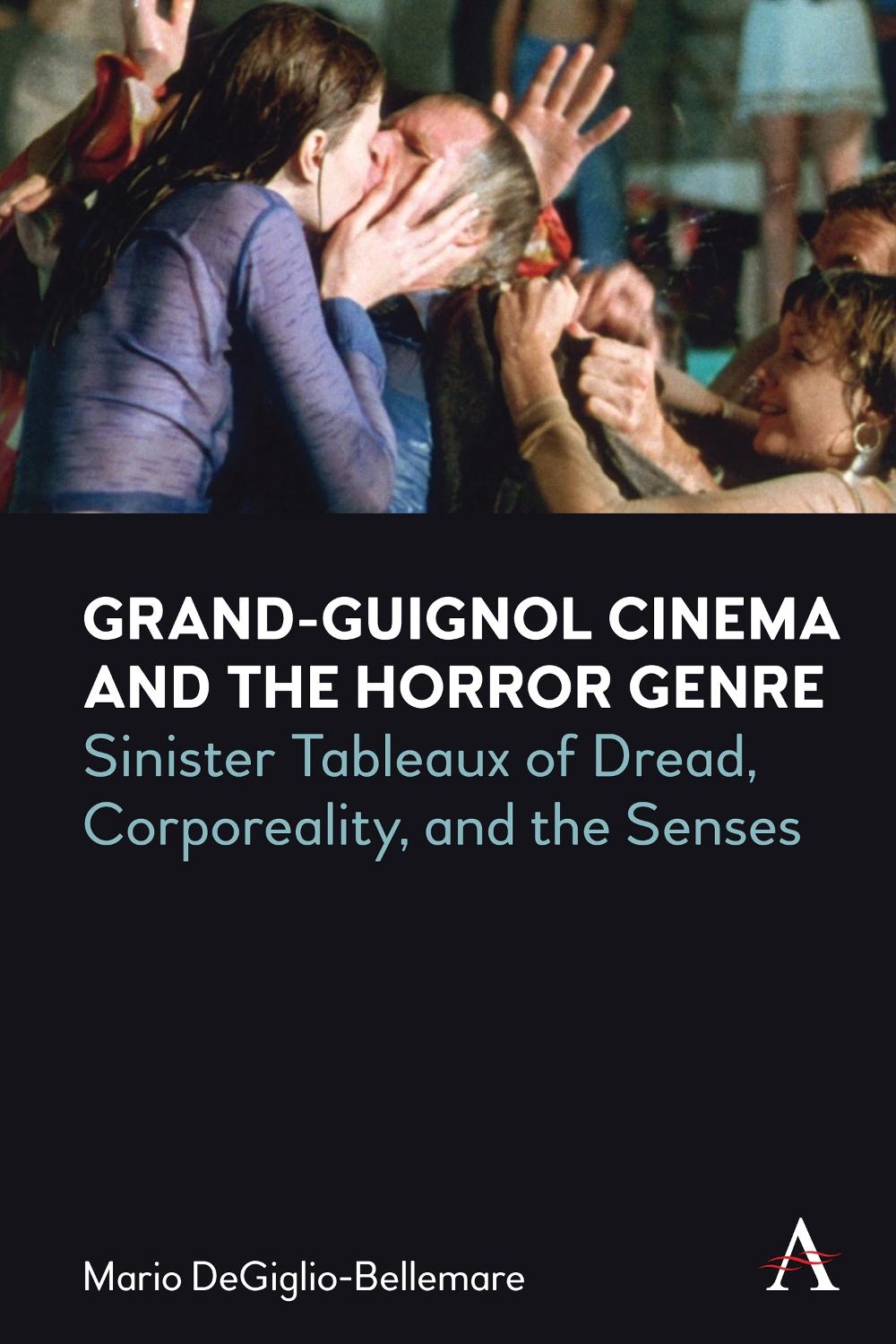 Grand-Guignol Cinema and the Horror Genre, 9781839980961