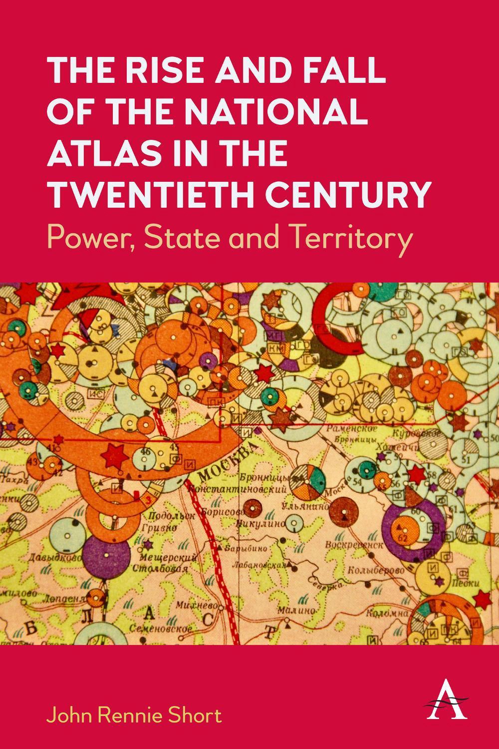 The Rise and Fall of the National Atlas in the Twentieth Century by ...