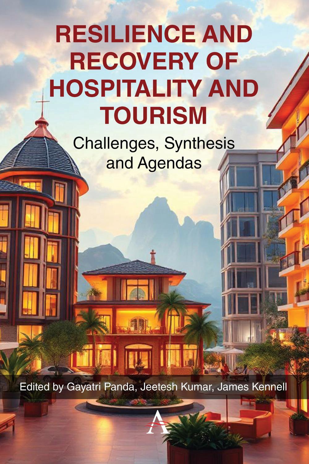 Resilience and Recovery of Hospitality and Tourism by Gayatri Panda - ISBN: 9781839998287