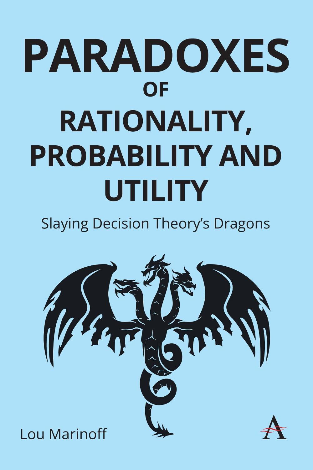 Paradoxes of Rationality, Probability, and Utility by Lou Marinoff - ISBN: 9781839998690
