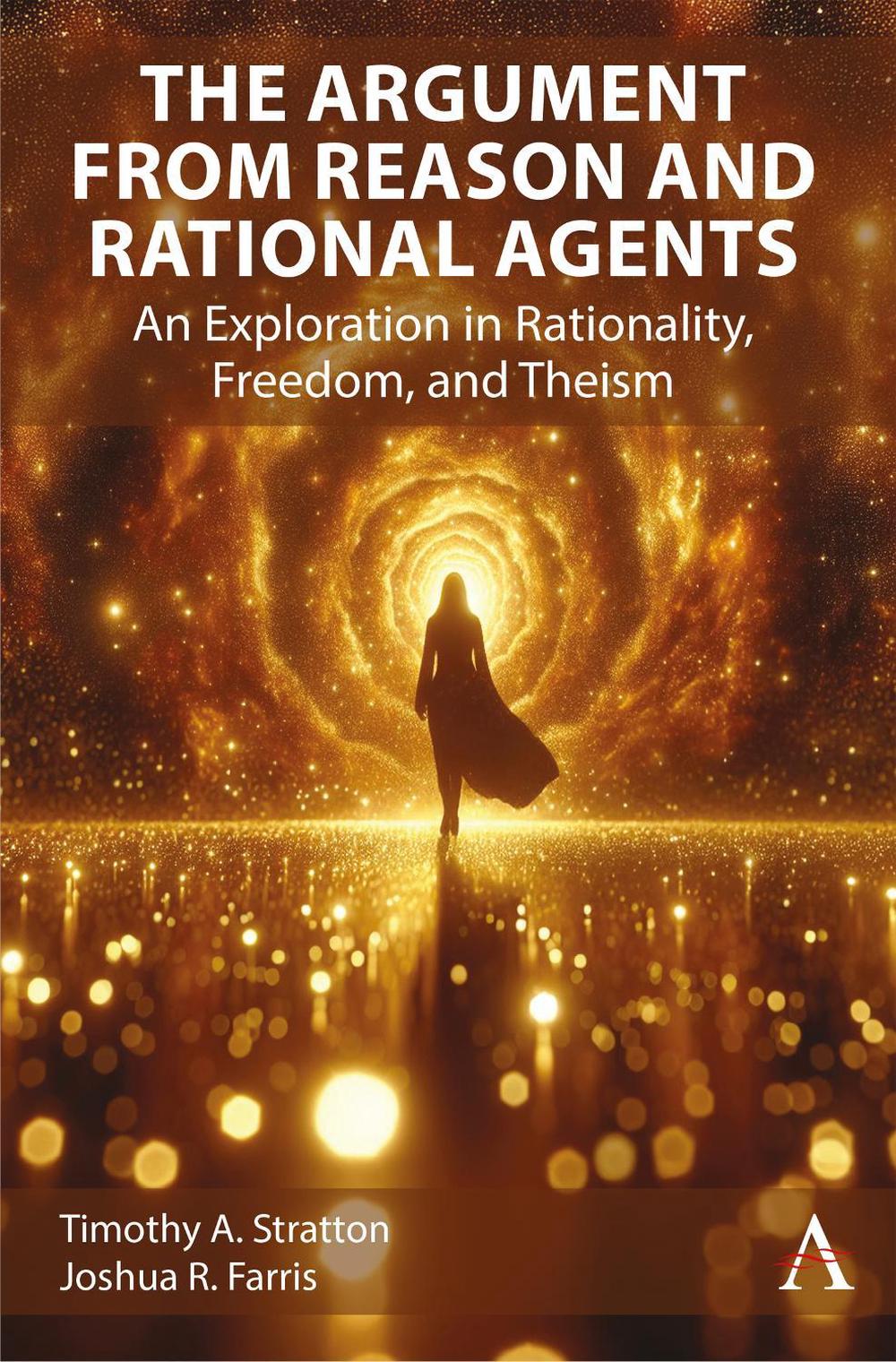The Argument from Reason and Rational Agents, 9781839999048