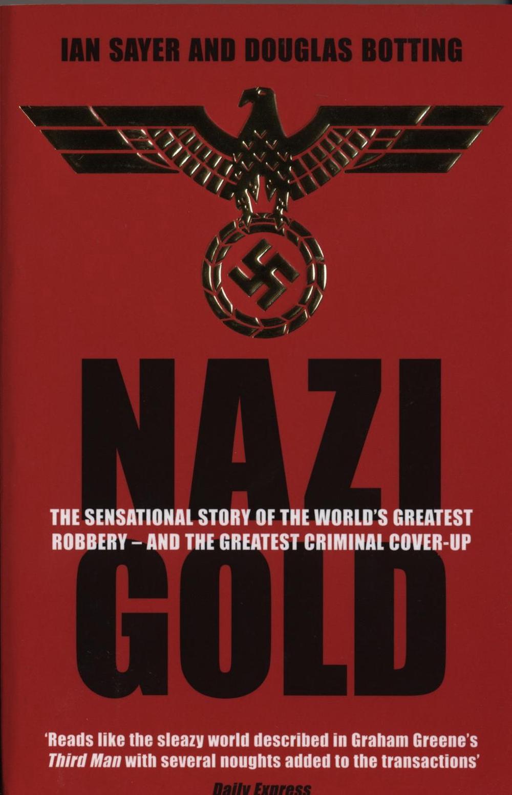 Nazi Gold by Douglas Botting - ISBN: 9781840187854