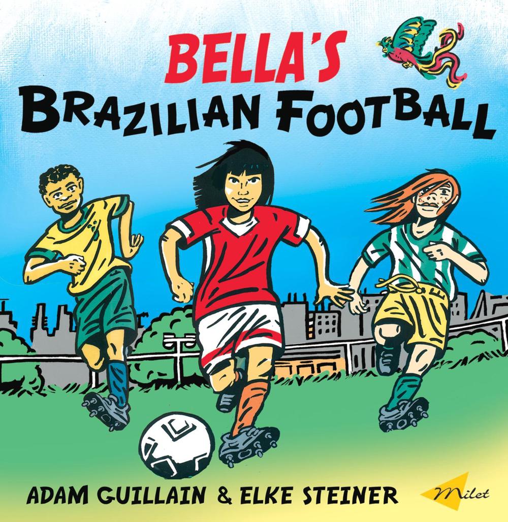 Bella's Brazilian Football by Adam Guillain - ISBN: 9781840594881