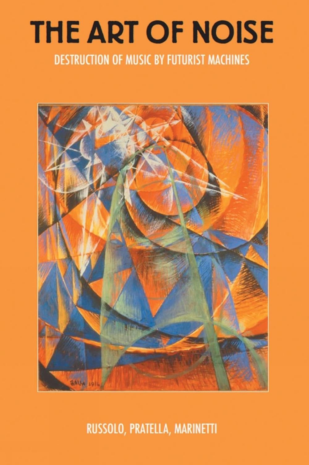 The Art of Noise by Luigi Russolo - ISBN: 9781840686869