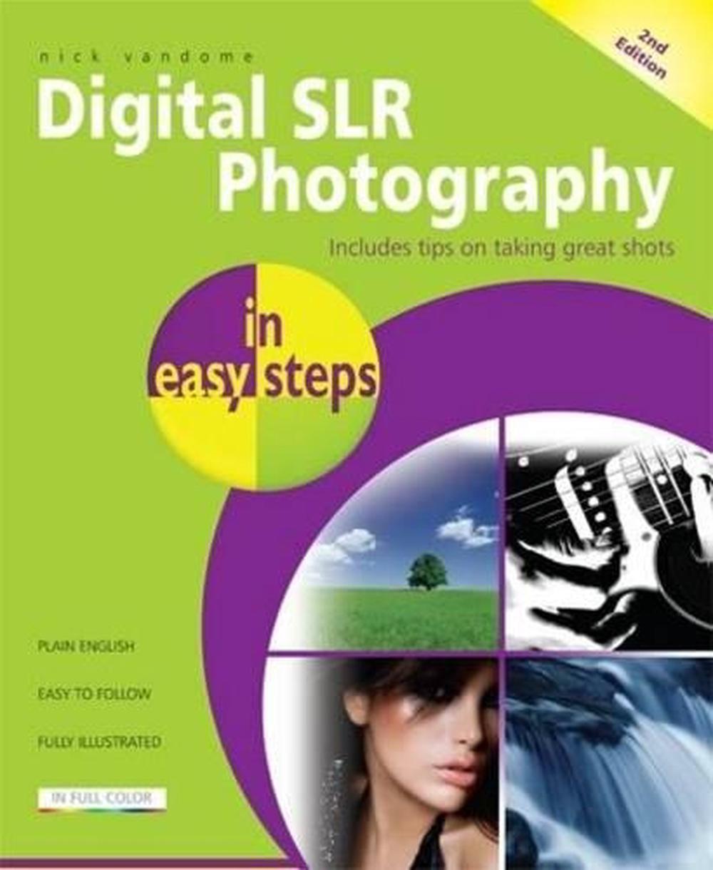 Digital SLR Photography in easy steps, 9781840784374