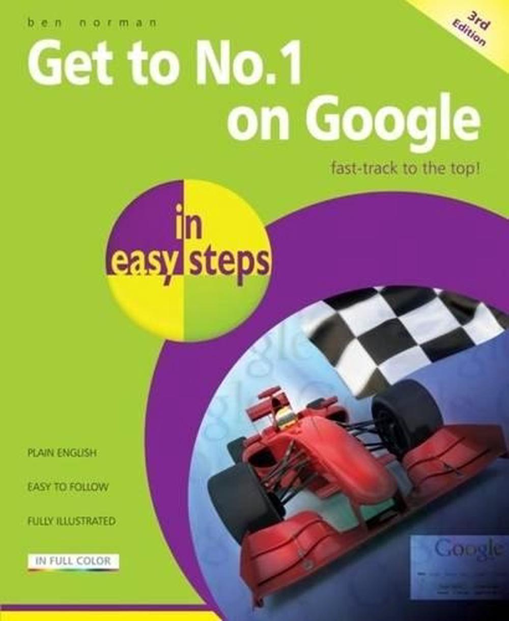Get to No 1 on Google in Easy Steps, 9781840785333