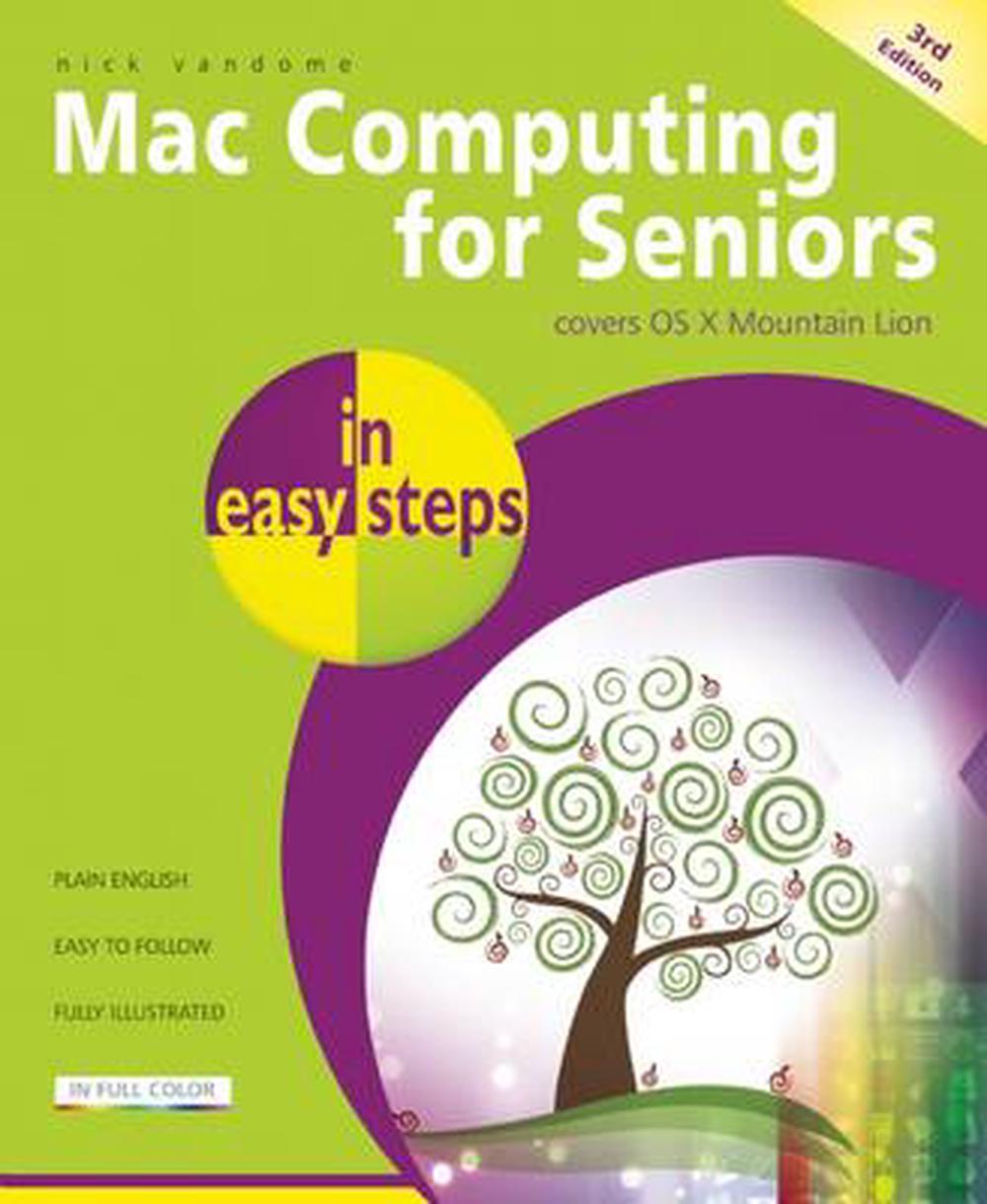 Mac Computing for Seniors in easy steps, 9781840785630