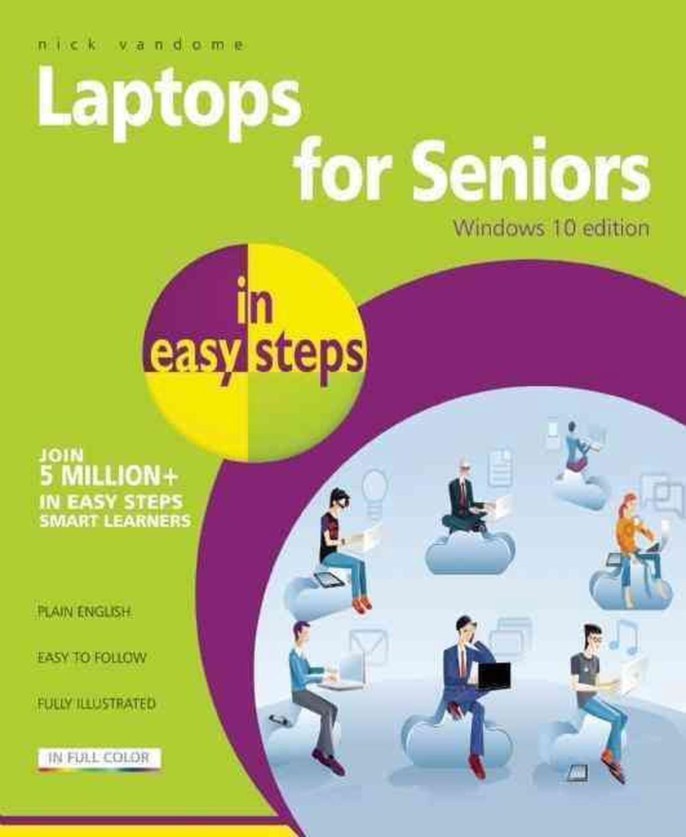 Laptops for Seniors in easy steps - Windows 10 Edition, 9781840786477