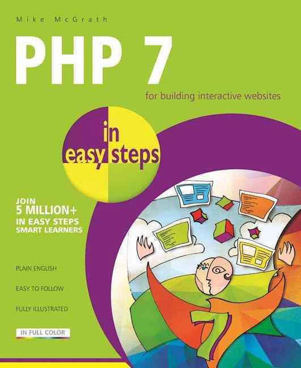PHP 7 in Easy Steps by Mike McGrath - ISBN: 9781840787184