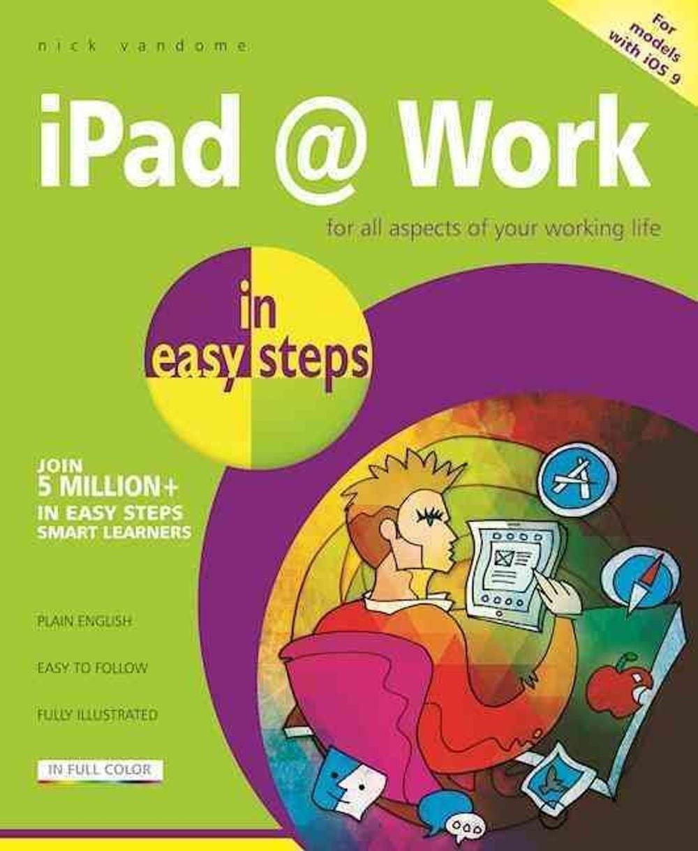 iPad at Work in Easy Steps by Nick Vandome - ISBN: 9781840787283