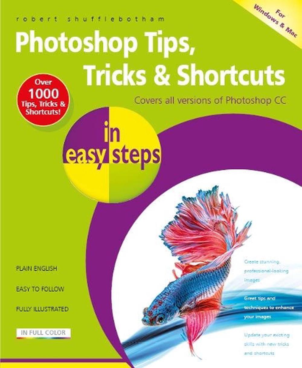 Photoshop Tips, Tricks & Shortcuts in Easy Steps, 9781840787399