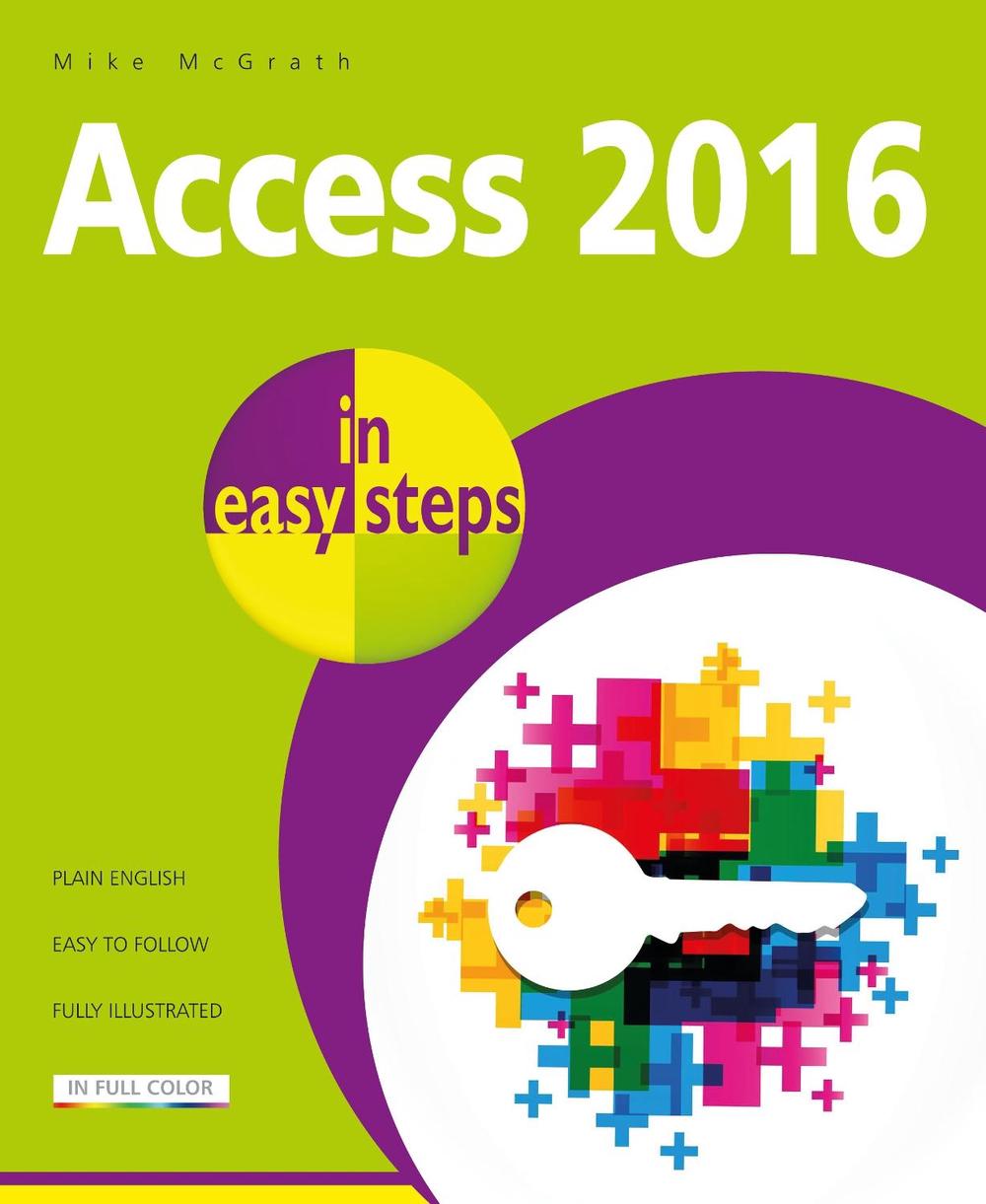 Access 2016 in Easy Steps, 9781840787733