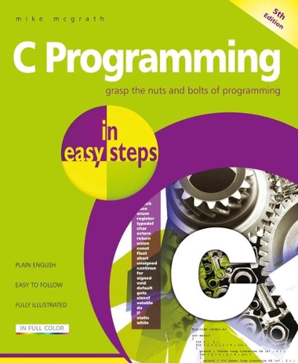 C Programming in easy steps, 9781840788402