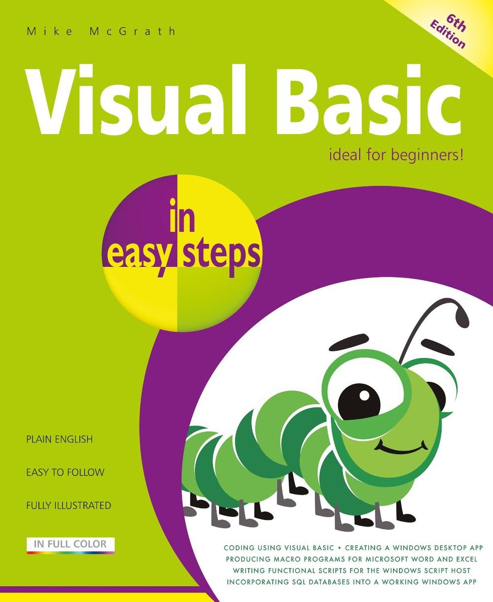 Visual Basic in easy steps by Mike McGrath - ISBN: 9781840788723