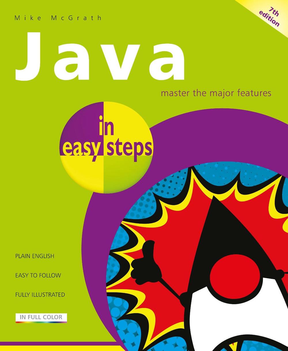 Java in easy steps by Mike McGrath - ISBN: 9781840788730
