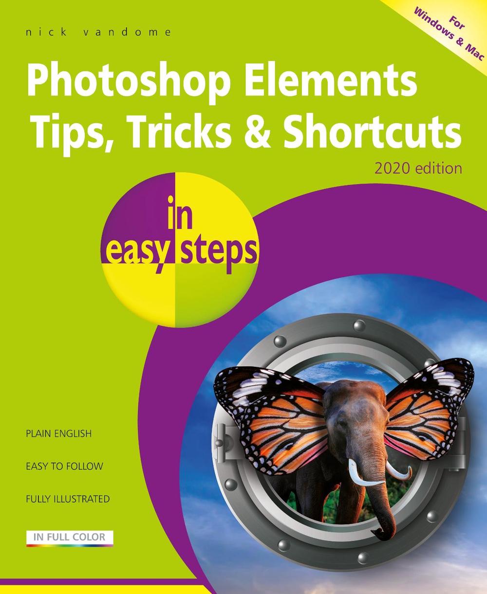 Photoshop Elements Tips, Tricks & Shortcuts in easy steps, 9781840789041