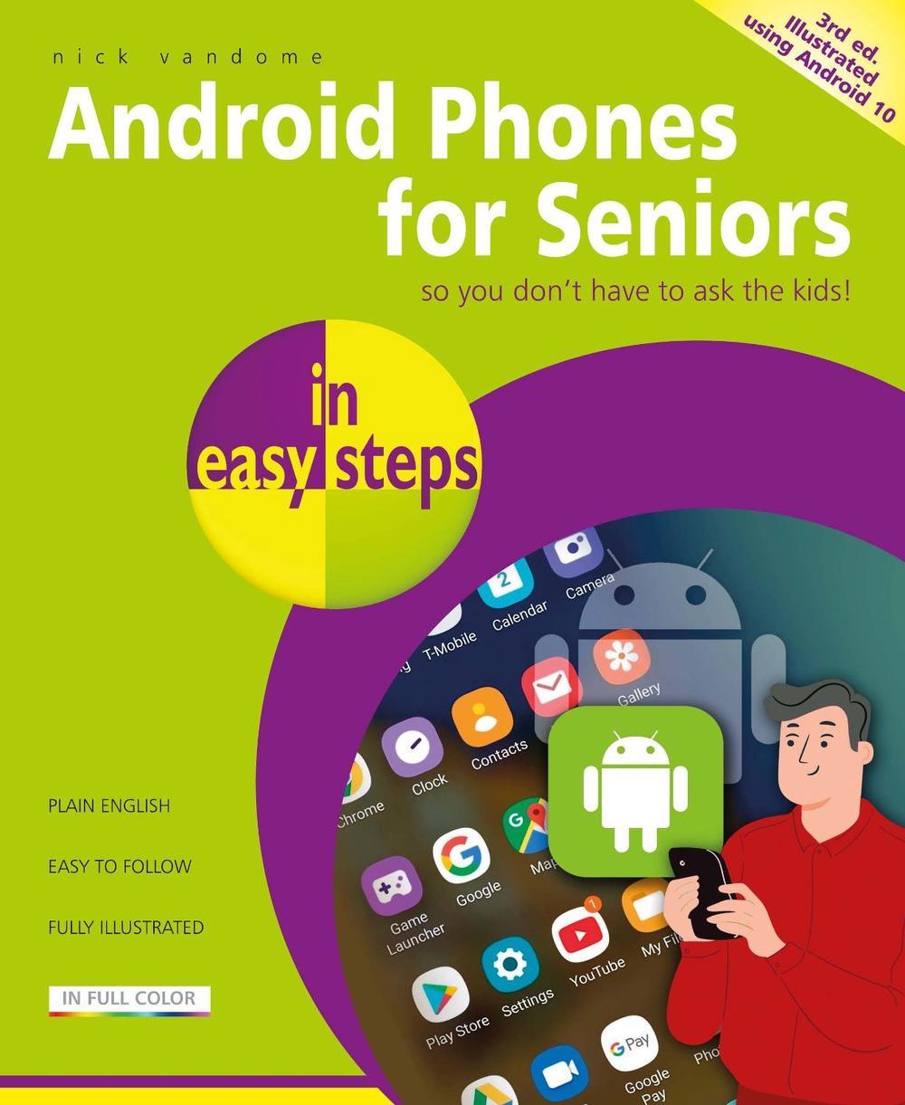 Android Phones for Seniors in easy steps, 9781840789423
