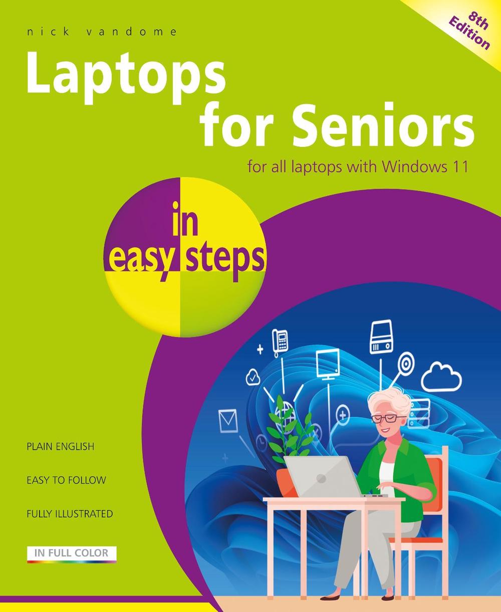 Laptops for Seniors in easy steps, 9781840789430
