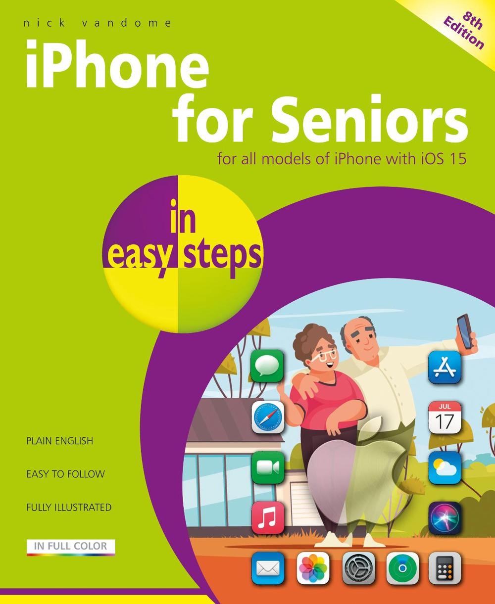 iPhone for Seniors in easy steps, 9781840789454