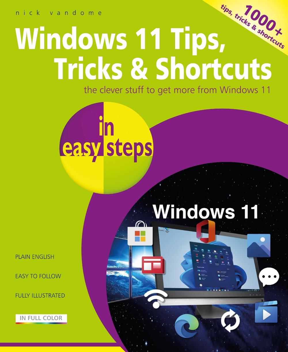 Windows 11 Tips, Tricks & Shortcuts in easy steps, 9781840789973