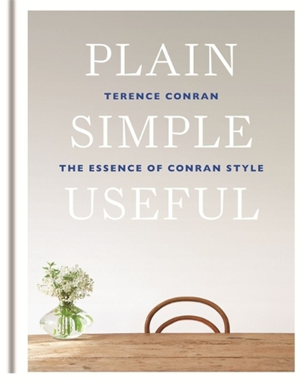 Plain Simple Useful by Terence Conran - ISBN: 9781840916553