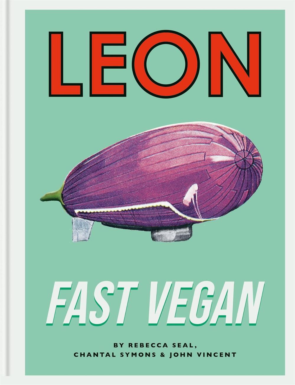 Leon Fast Vegan by John Vincent - ISBN: 9781840917192