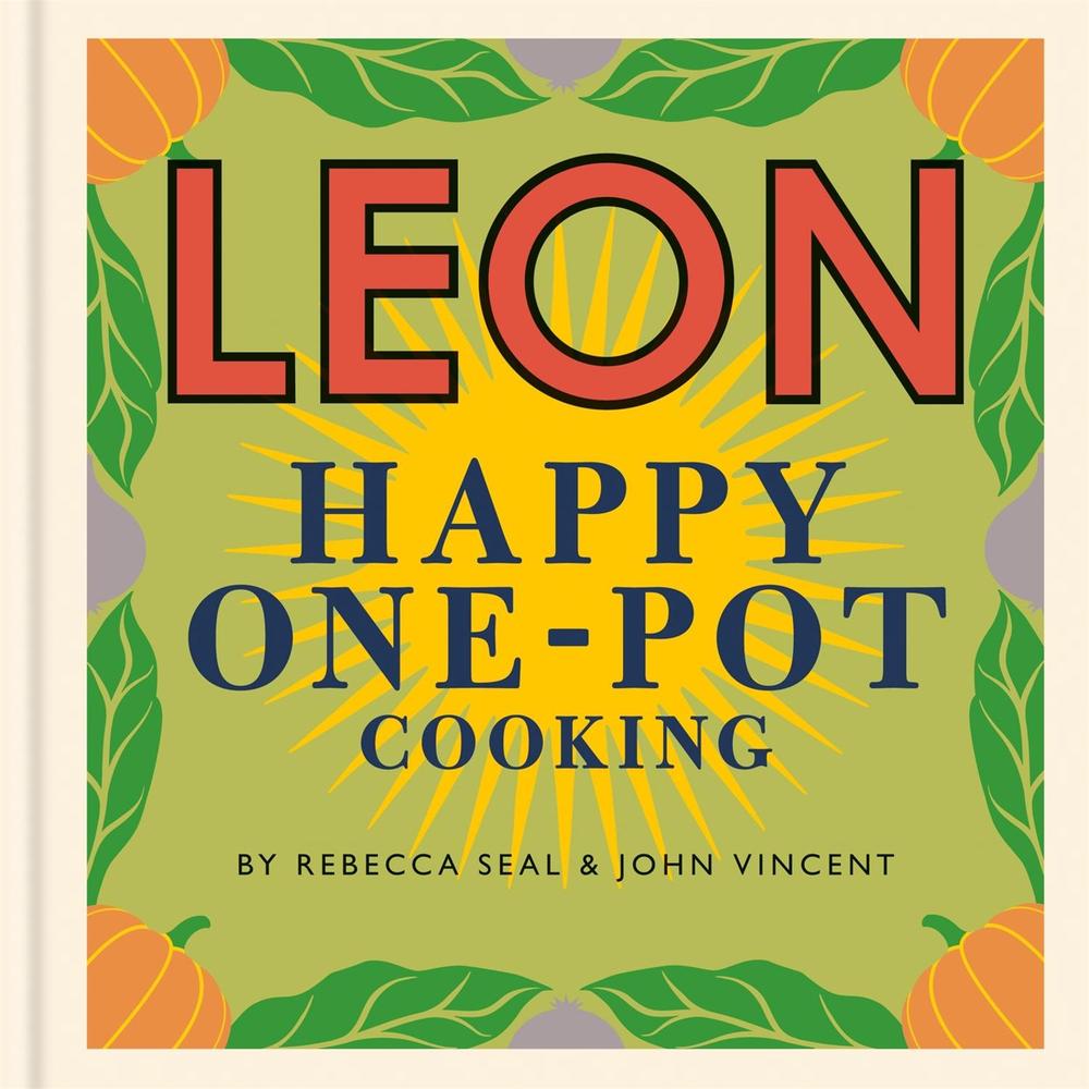 Happy Leons: LEON Happy One-pot Cooking by Rebecca Seal - ISBN: 9781840917727