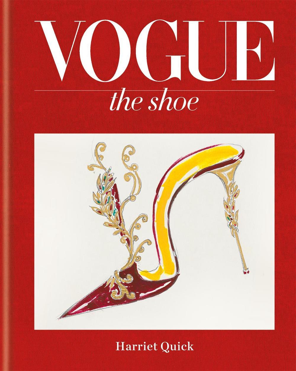 Vogue The Shoe by Harriet Quick - ISBN: 9781840917758