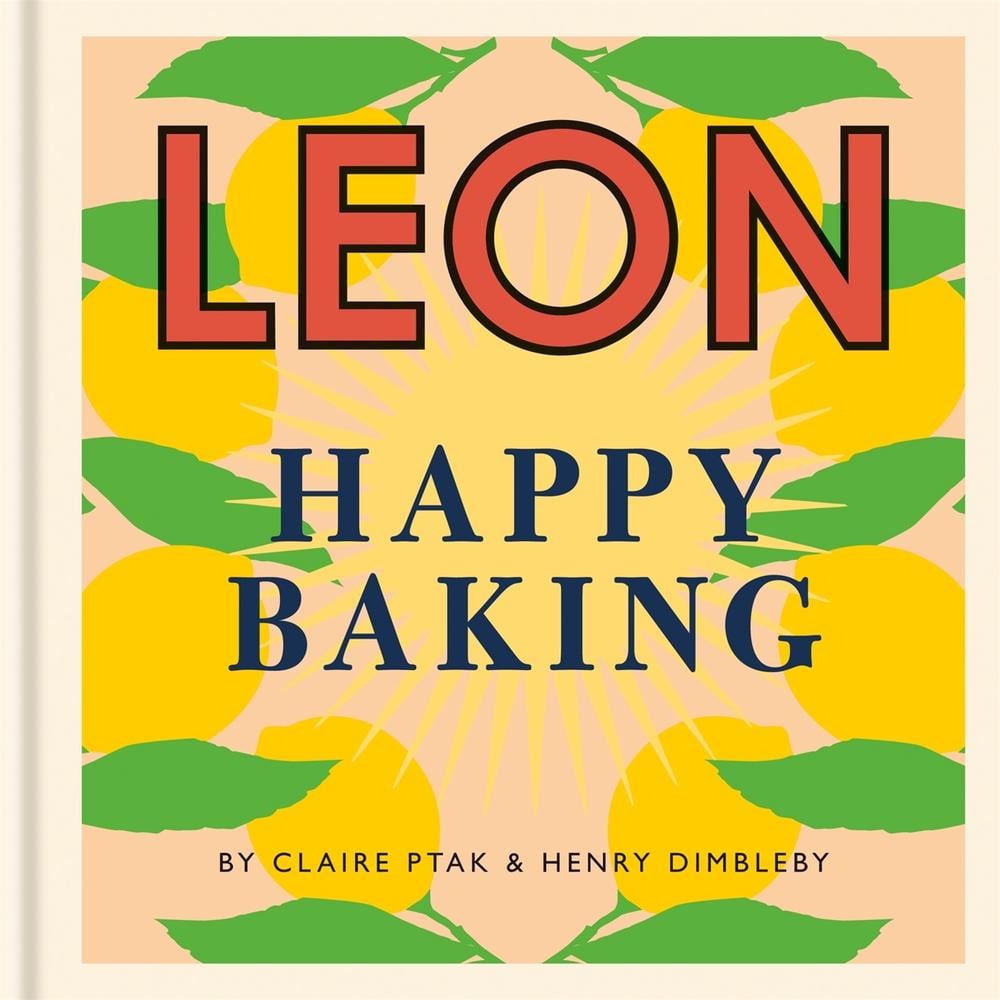Happy Leons: Leon Happy Baking by Henry Dimbleby - ISBN: 9781840917925