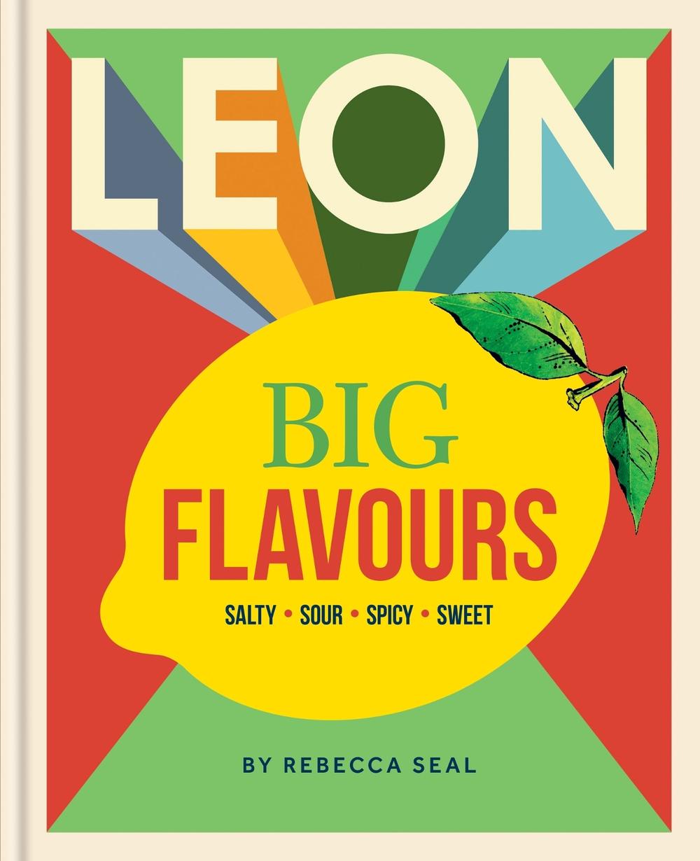 LEON Big Flavours Cookbook by Rebecca Seal - ISBN: 9781840918267