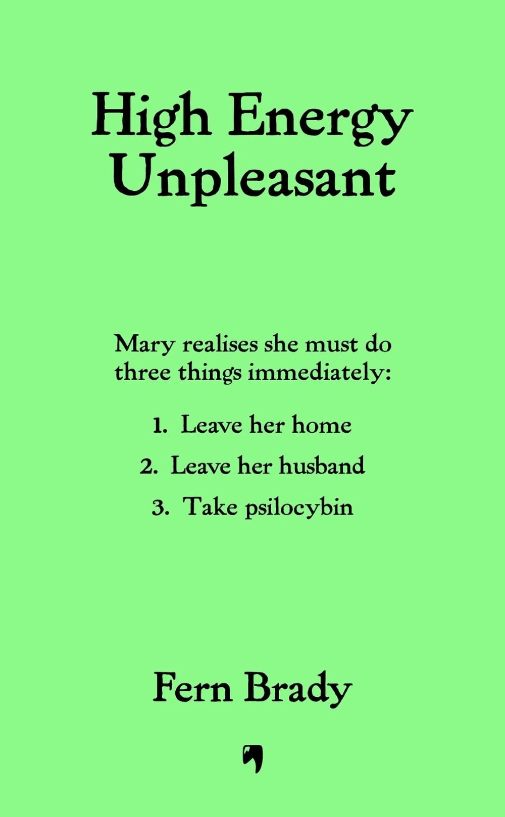High Energy Unpleasant by Fern Brady - ISBN: 9781840918670