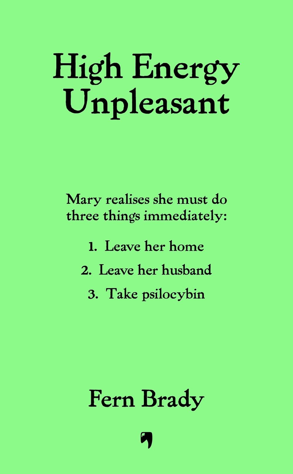 High Energy Unpleasant by Fern Brady - ISBN: 9781840918687
