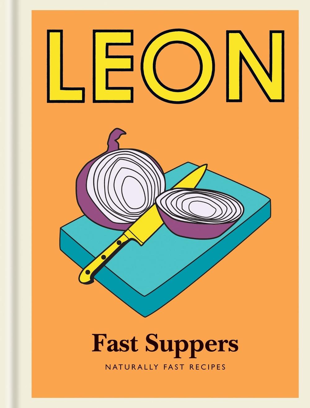 Little Leon: Fast Suppers by Leon Restaurants Limited - ISBN: 9781840918908