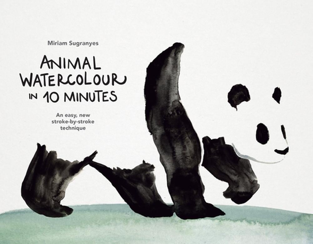 Animal Watercolour in 10 Minutes by Miriam Sugranyes - ISBN: 9781840918977