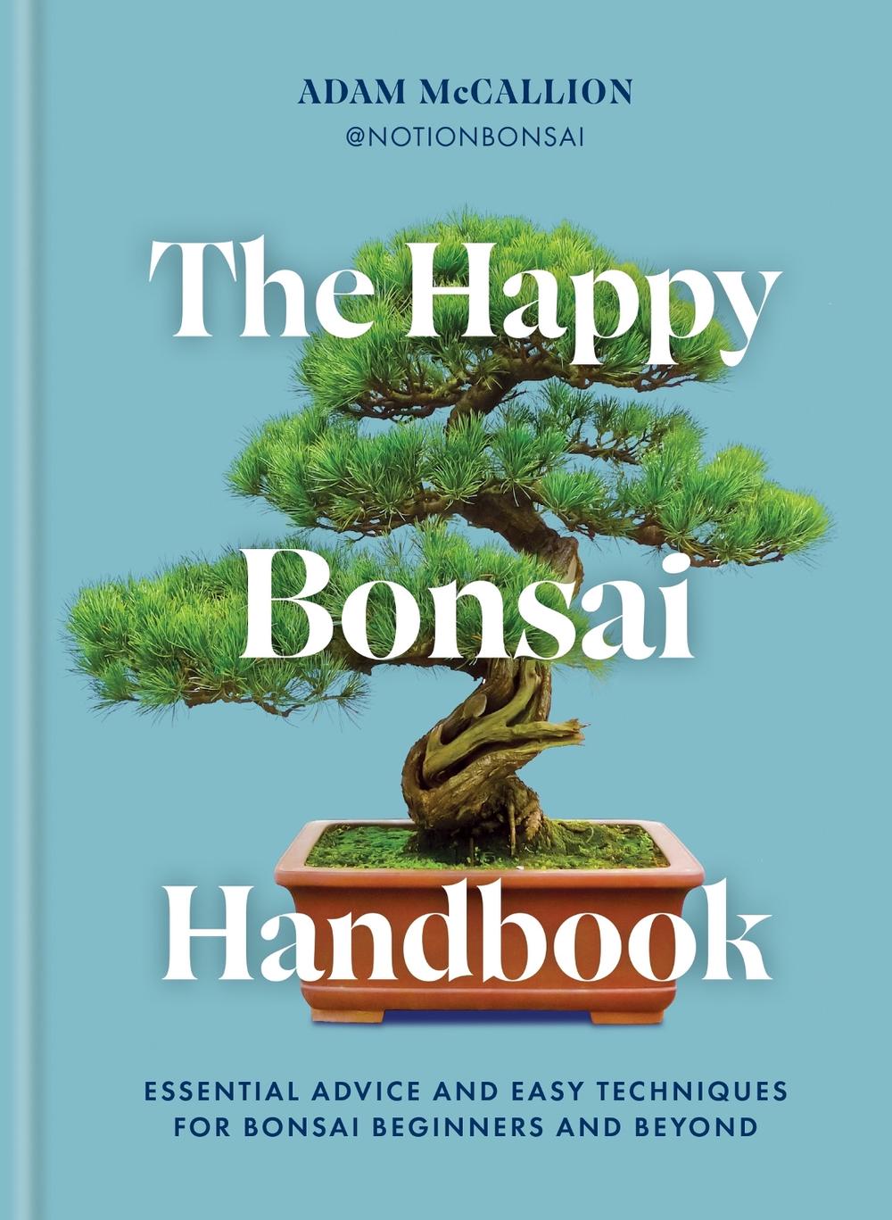 The Happy Bonsai Handbook, 9781840919912
