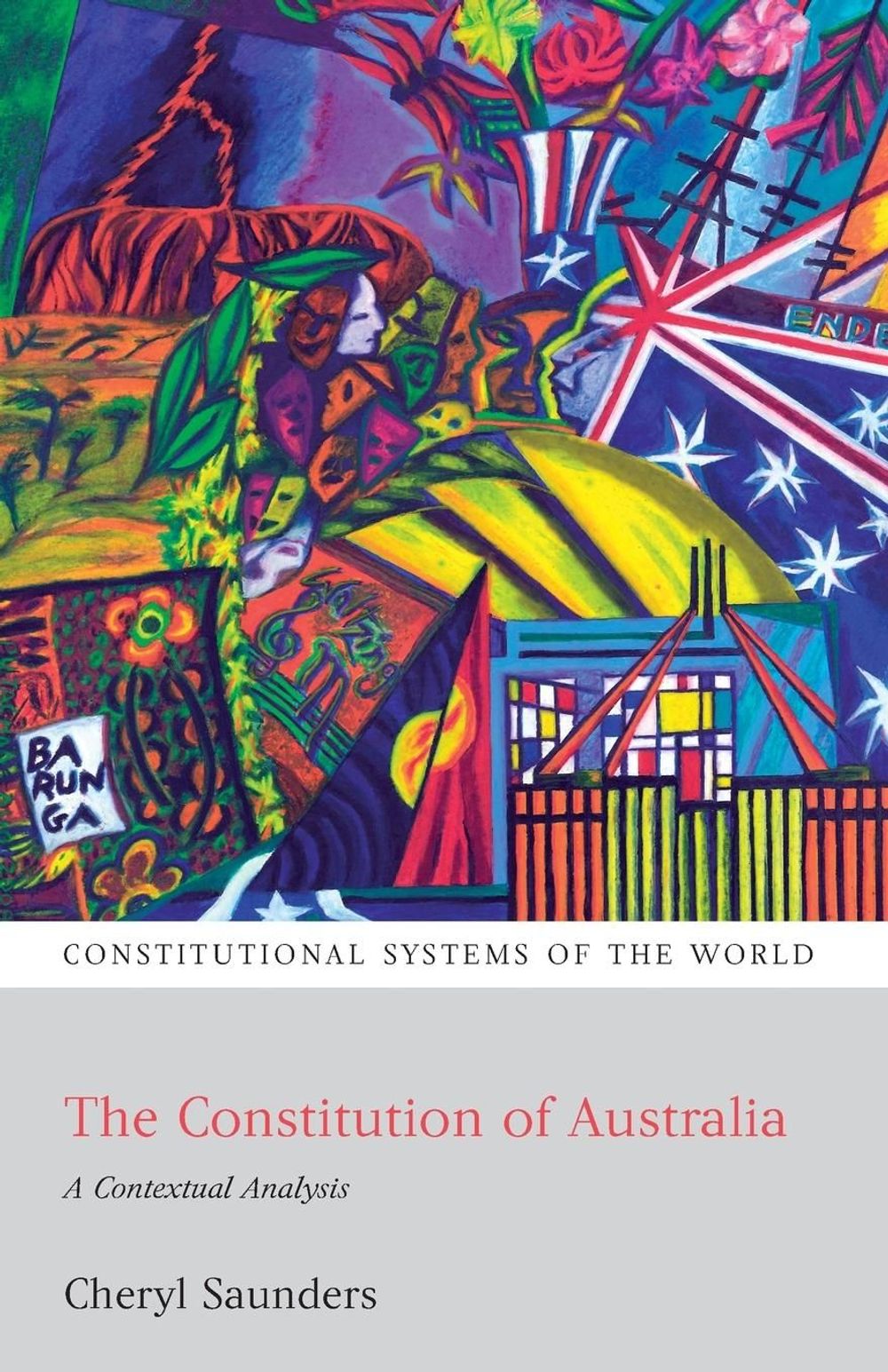 The Constitution of Australia by Cheryl Saunders - ISBN: 9781841137346