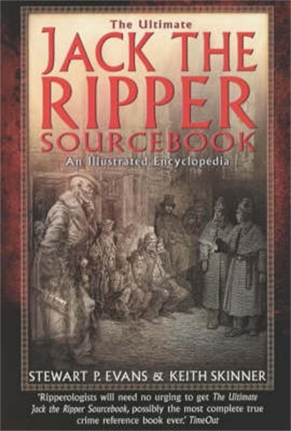 The Ultimate Jack the Ripper Sourcebook by Keith Skinner - ISBN: 9781841194523