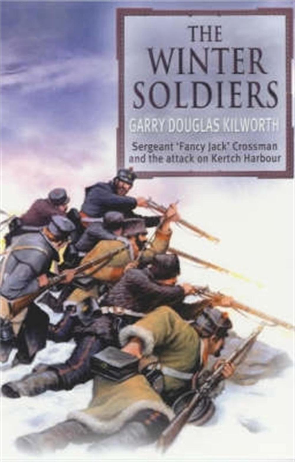 The Winter Soldiers by Garry Douglas Kilworth - ISBN: 9781841197227