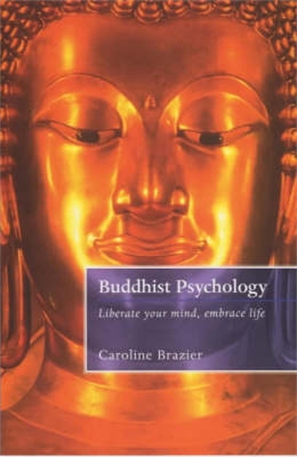 Buddhist Psychology by Caroline Brazier - ISBN: 9781841197333