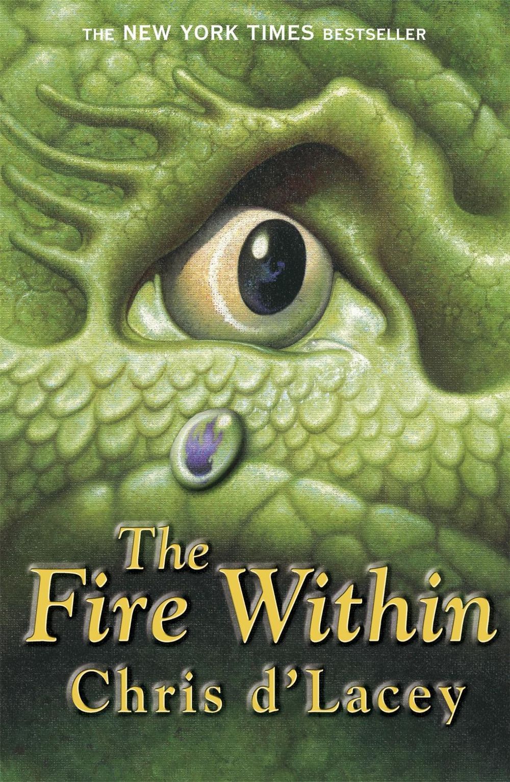 The Last Dragon Chronicles: The Fire Within by Chris d'Lacey - ISBN: 9781841215334
