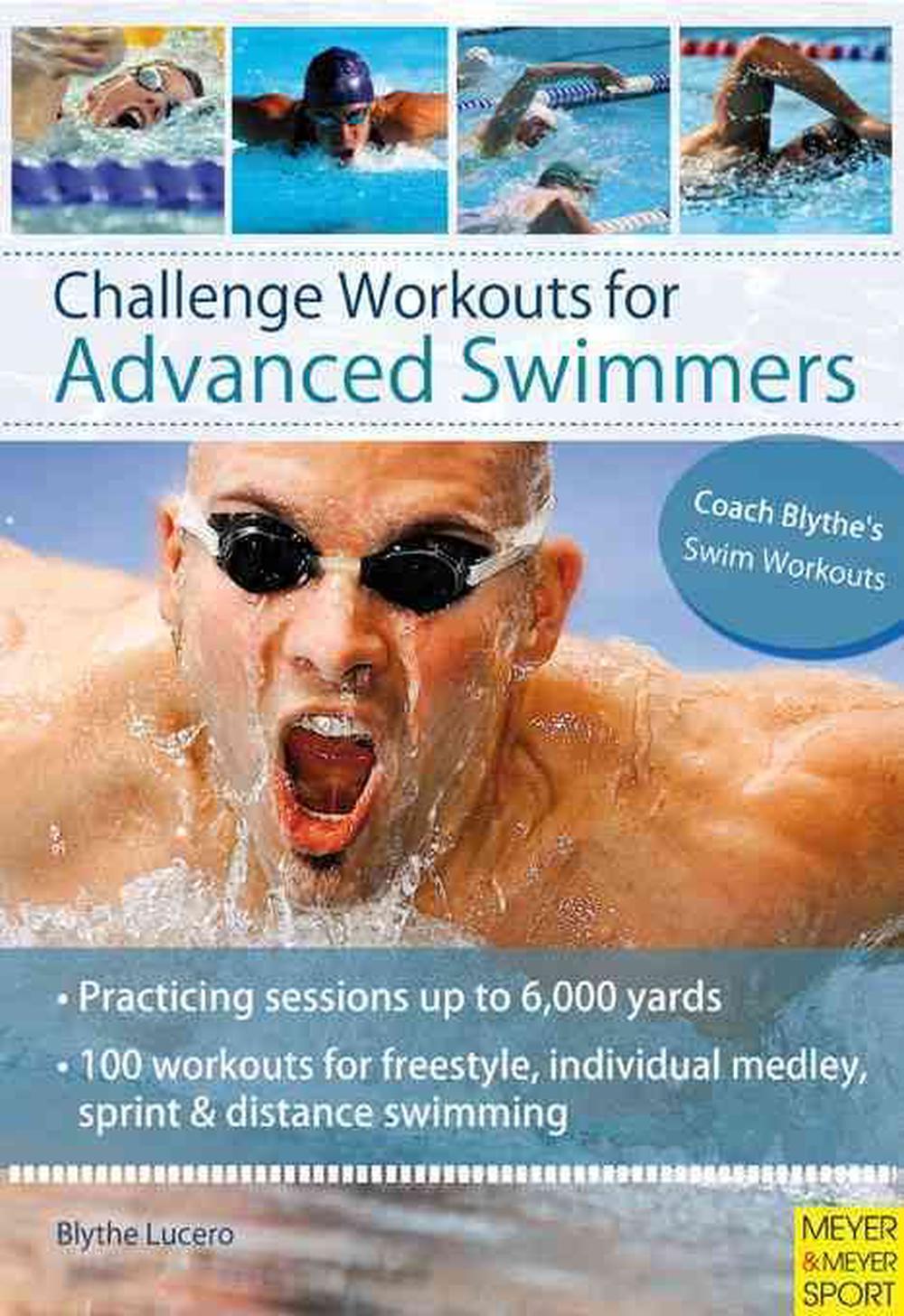 Challenge Workouts for Advanced Swimmer, 9781841262932