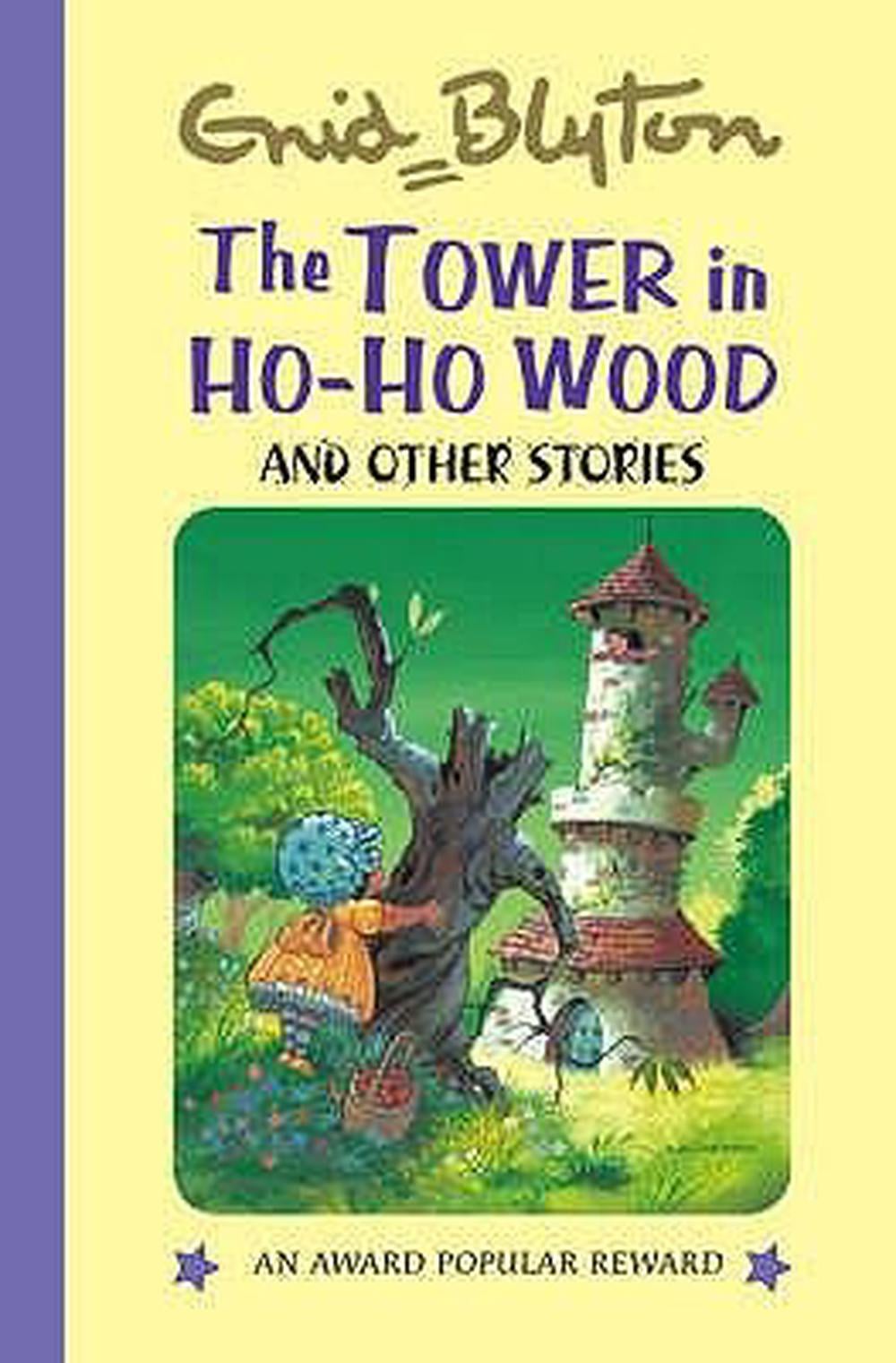 Tower in Ho Ho Wood by Enid Blyton - ISBN: 9781841354637
