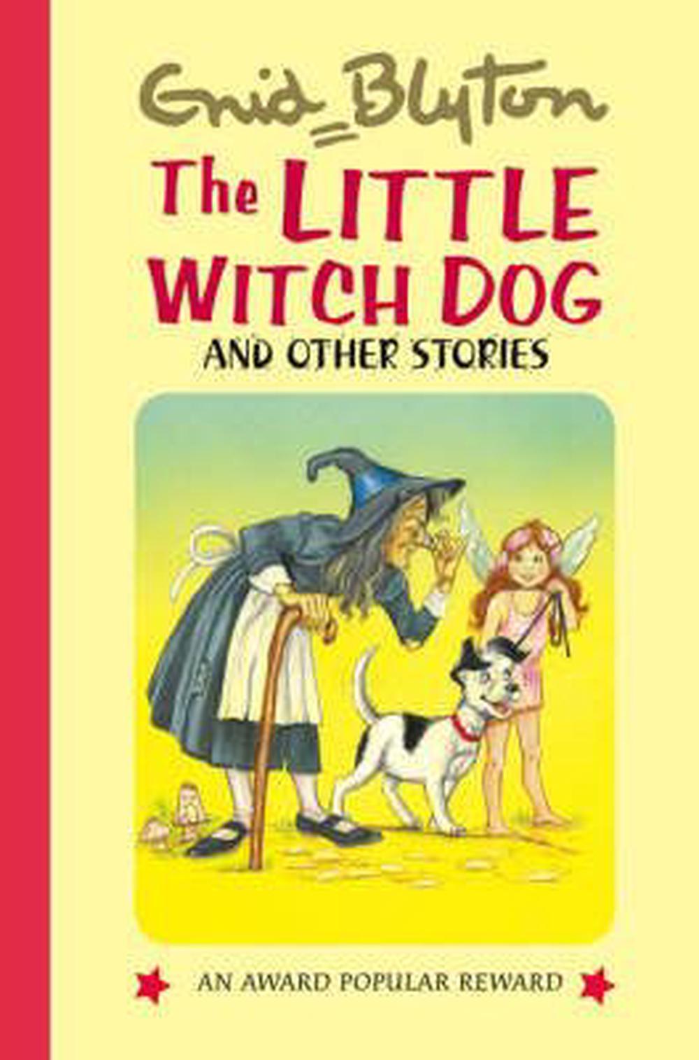 The Little Witch-dog by Enid Blyton - ISBN: 9781841354729