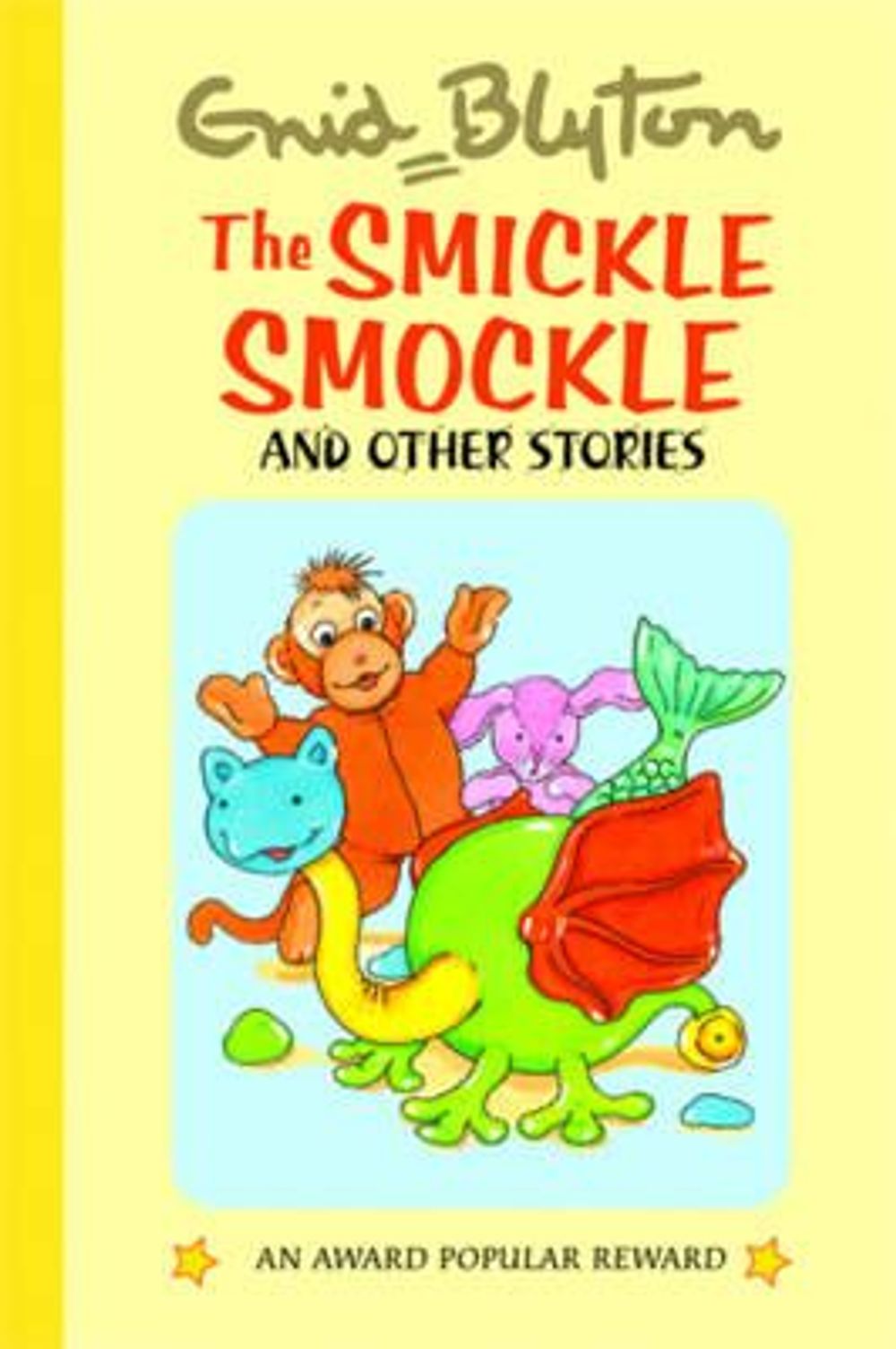 The Smickle Smockle by Enid Blyton - ISBN: 9781841354842
