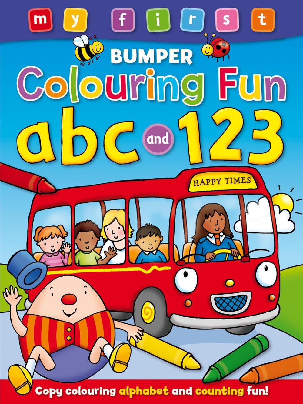My First Bumper Colouring Fun 123 & ABC, 9781841359977