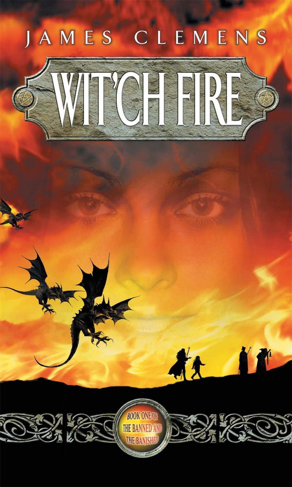 Wit'ch Fire by James Clemens - ISBN: 9781841491509